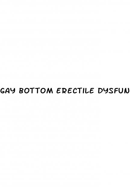 gay bottom erectile dysfunction