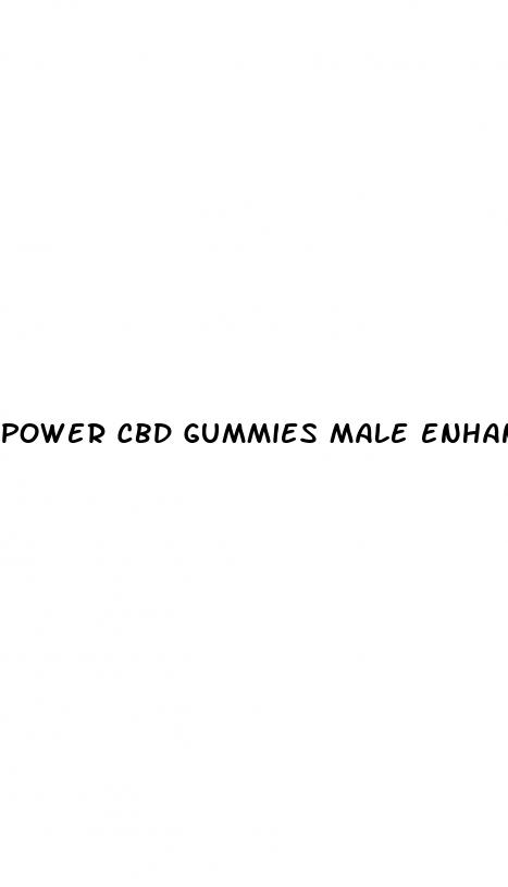 power cbd gummies male enhancement
