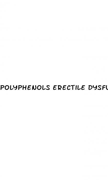 polyphenols erectile dysfunction