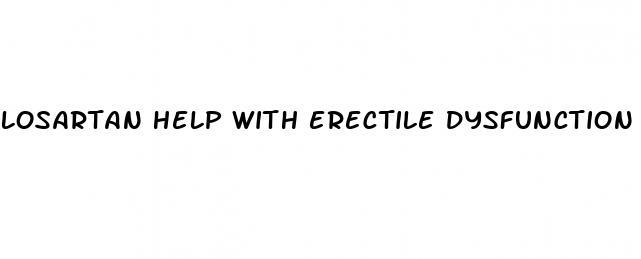 losartan help with erectile dysfunction