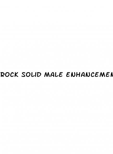 rock solid male enhancement pill