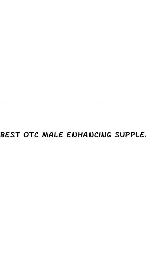 best otc male enhancing supplements