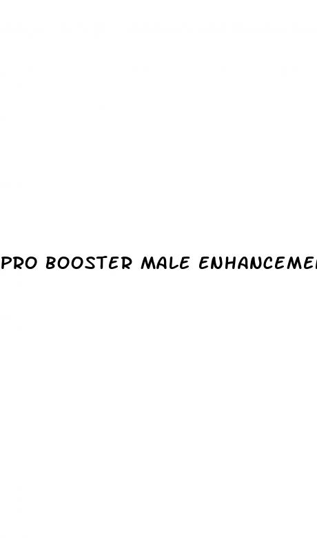 pro booster male enhancement pills