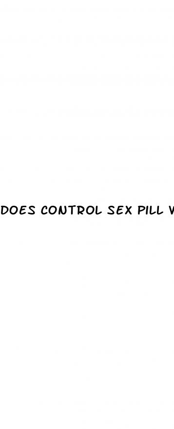 does control sex pill work