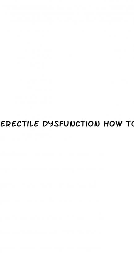 erectile dysfunction how to know