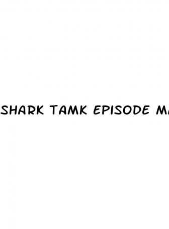 shark tamk episode male enhancer