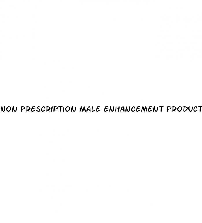 non prescription male enhancement products