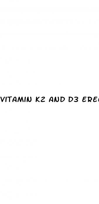 vitamin k2 and d3 erectile dysfunction