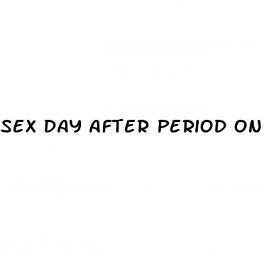 sex day after period on pill