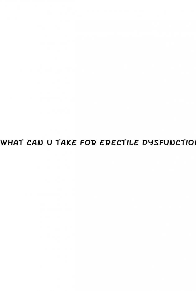 what can u take for erectile dysfunction
