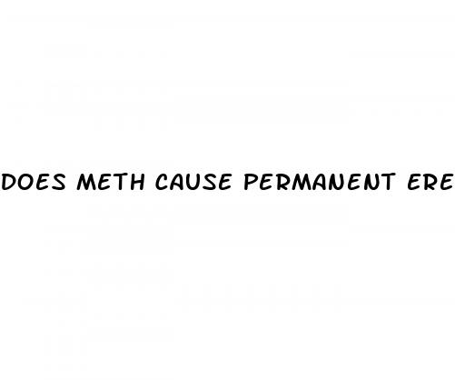 does meth cause permanent erectile dysfunction