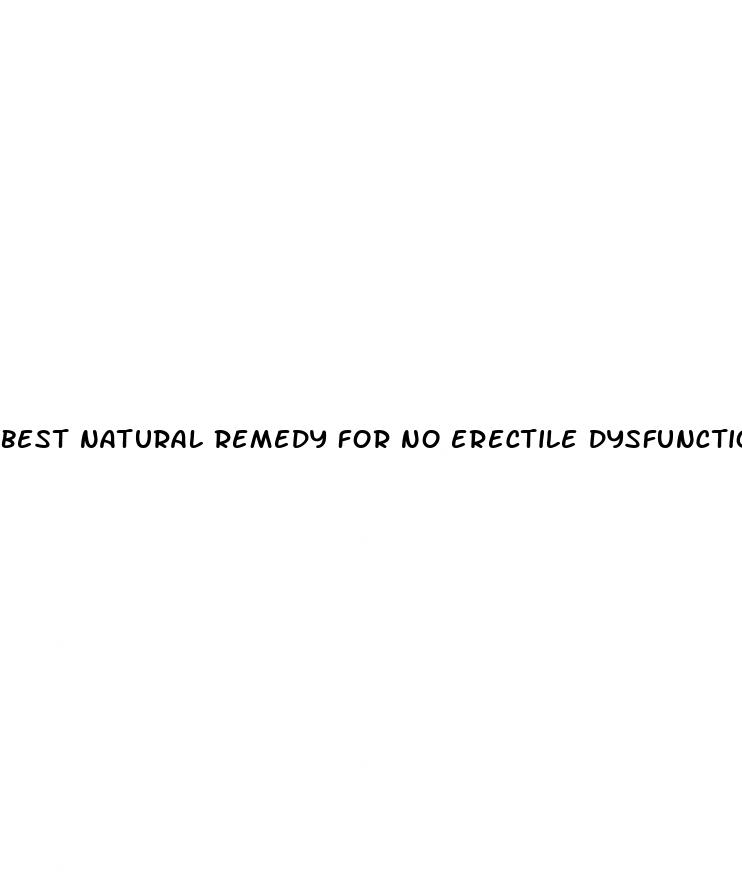 best natural remedy for no erectile dysfunction