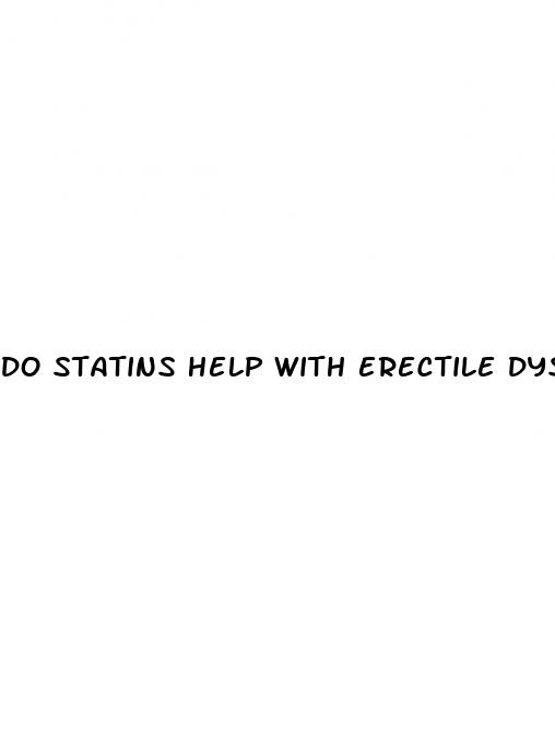 do statins help with erectile dysfunction