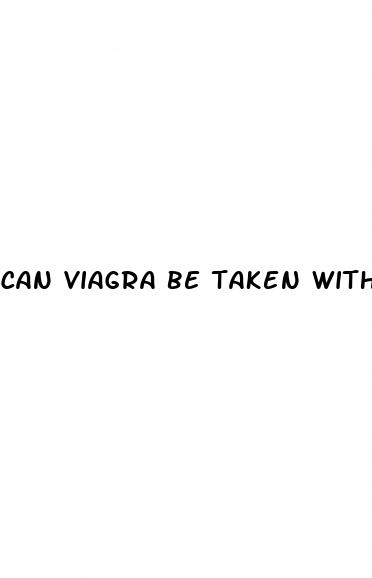 can viagra be taken without erectile dysfunction