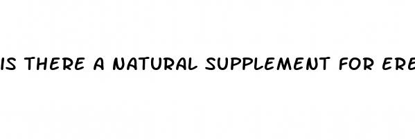 is there a natural supplement for erectile dysfunction