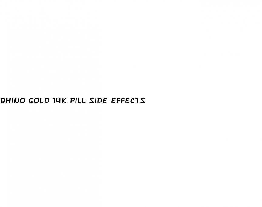 rhino gold 14k pill side effects