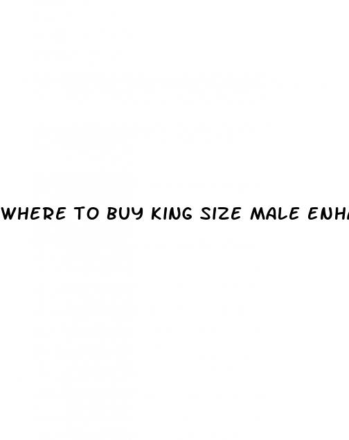 where to buy king size male enhancement pills