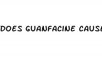 does guanfacine cause erectile dysfunction