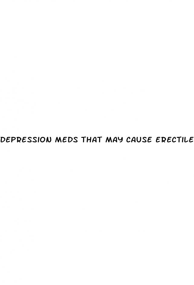 depression meds that may cause erectile dysfunction