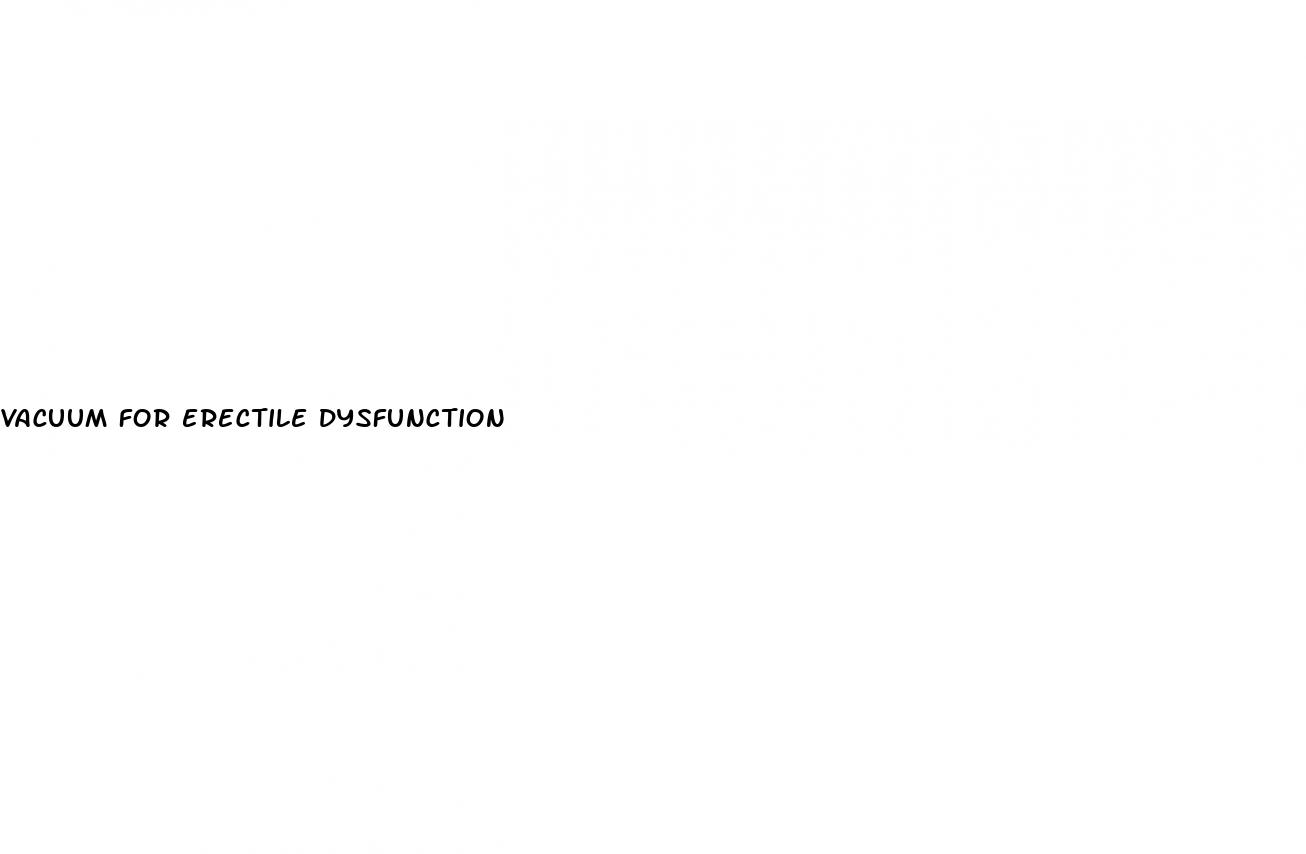 vacuum for erectile dysfunction