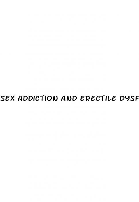 sex addiction and erectile dysfunction