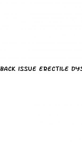 back issue erectile dysfunction