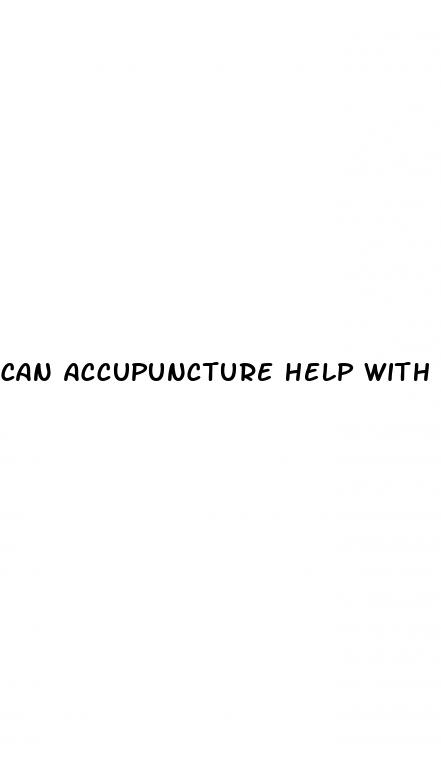 can accupuncture help with erectile dysfunction