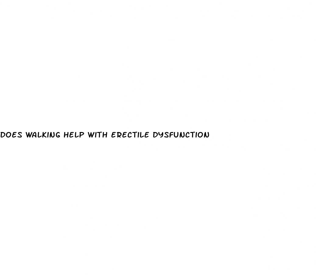does walking help with erectile dysfunction