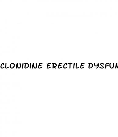 clonidine erectile dysfunction reddit