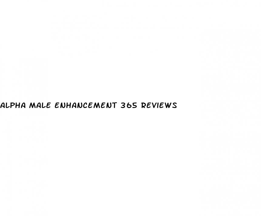 alpha male enhancement 365 reviews