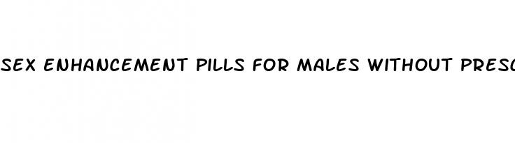 sex enhancement pills for males without prescription