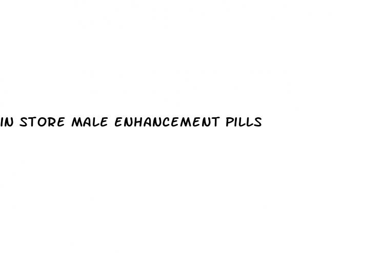 in store male enhancement pills