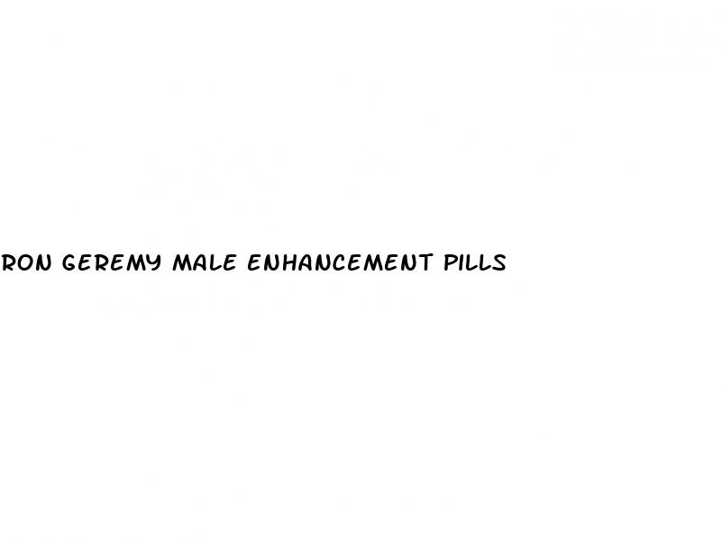 ron geremy male enhancement pills