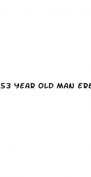 53 year old man erectile dysfunction