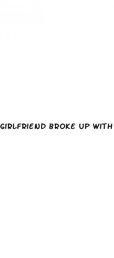 girlfriend broke up with me because of erectile dysfunction reddit