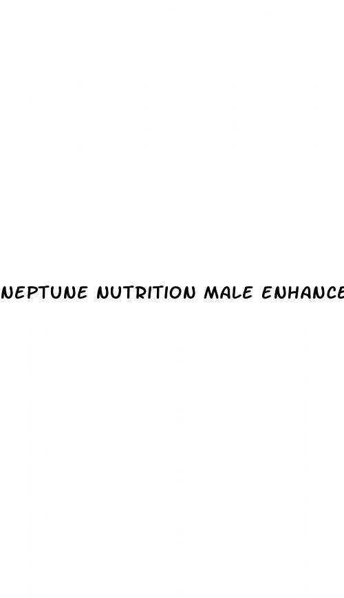 neptune nutrition male enhancement
