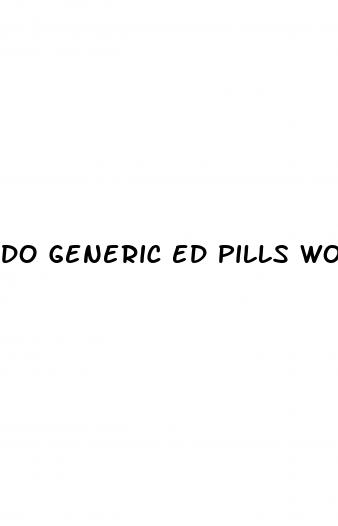 do generic ed pills work