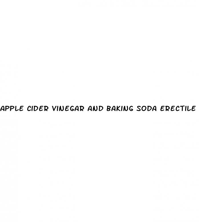 apple cider vinegar and baking soda erectile dysfunction