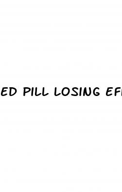 ed pill losing effectiveness
