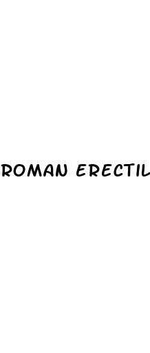 roman erectile dysfunction meds