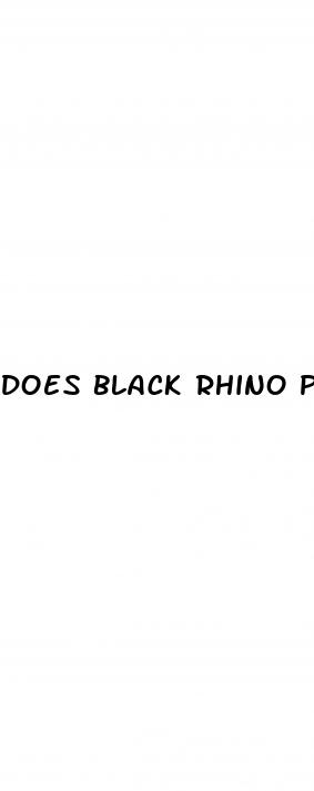 does black rhino pills work