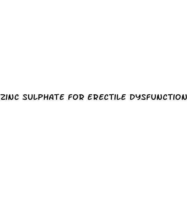 zinc sulphate for erectile dysfunction