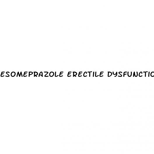 esomeprazole erectile dysfunction