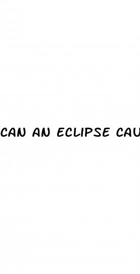 can an eclipse cause erectile dysfunction