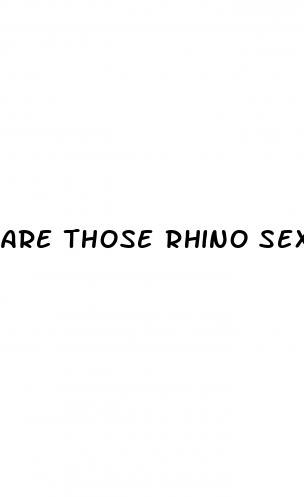 are those rhino sex pills bad for you