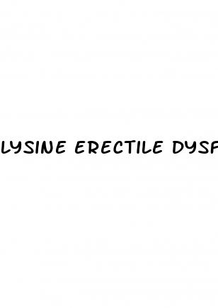 lysine erectile dysfunction