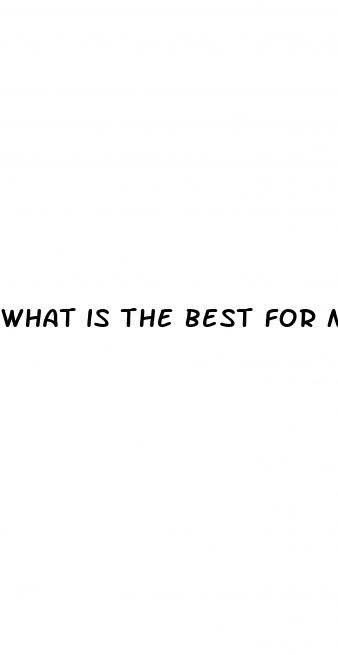 what is the best for male enhancement