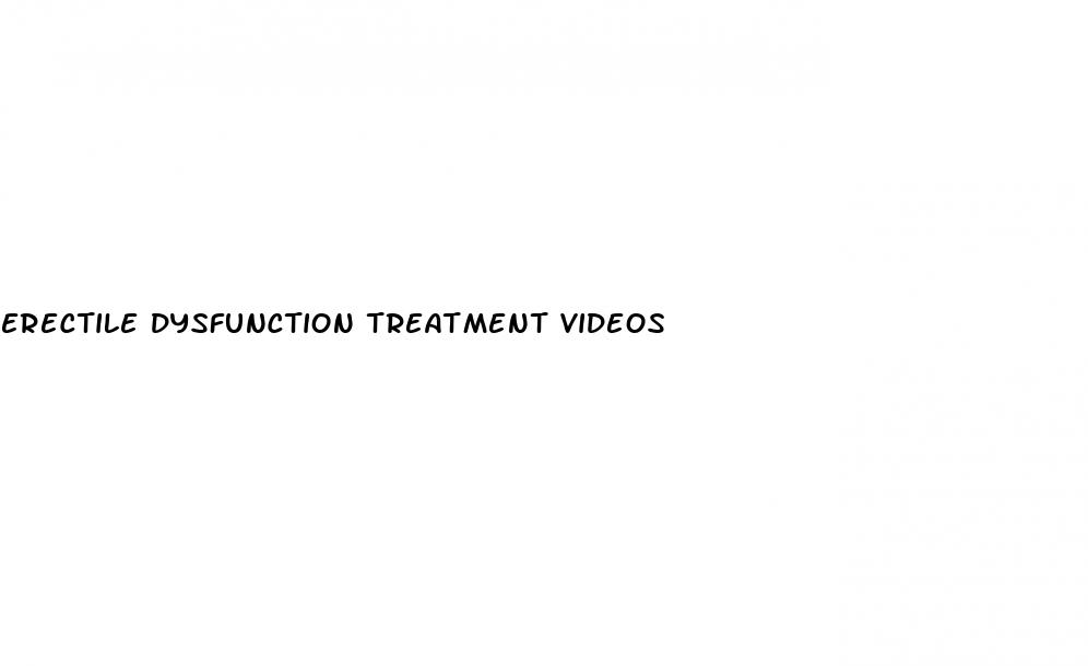 erectile dysfunction treatment videos