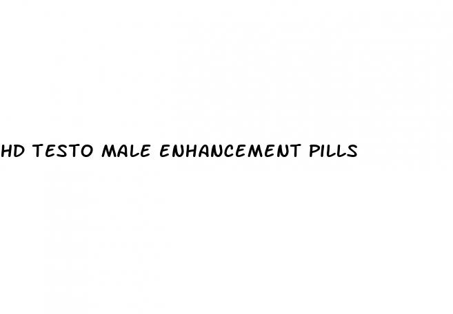hd testo male enhancement pills