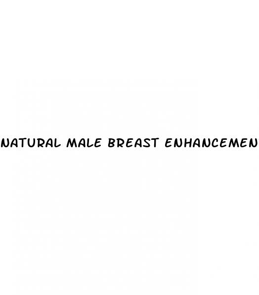 natural male breast enhancement exercises